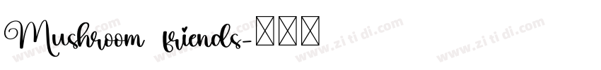Mushroom friends字体转换